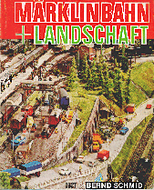 Bernd Schmid  Märklinbahn und Landschaft